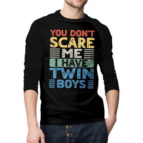 You Don't Scare Me I Have Twin Boys Dad Mom Men Baseball Raglan Shirt - Father's Day Fun