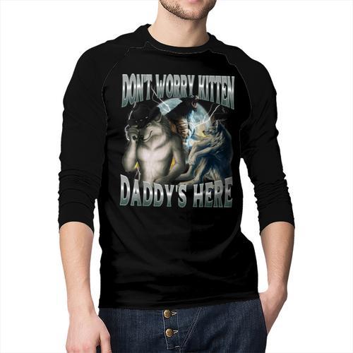 Don't Worry Kitten Daddy's Here Cool Alpha Wolf Meme Men Baseball Raglan Shirt - Father's Day Fun