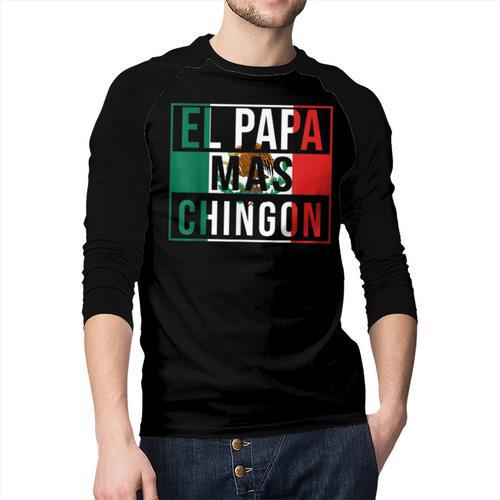 El Papa Mas Chingon Best Mexican Dad Men Baseball Raglan Shirt - Father's Day Fun