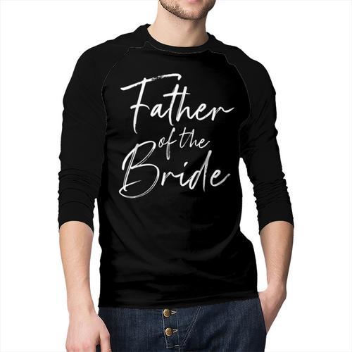 Father Of The Bride Dad For Wedding Or Bachelor Party Small Men Baseball Raglan Shirt - Father's Day Fun