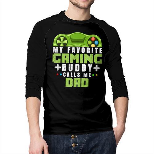 My Favorite Gaming Buddy Calls Me Dad For Dad From Sons Men Baseball Raglan Shirt - Father's Day Fun