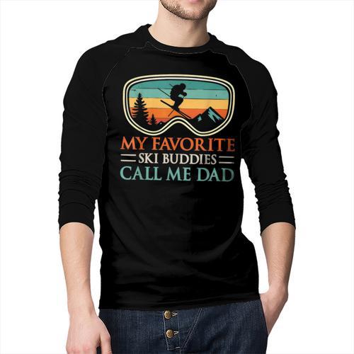 My Favorite Ski Buddies Call Me Dad Ski Dad Men Baseball Raglan Shirt - Father's Day Fun