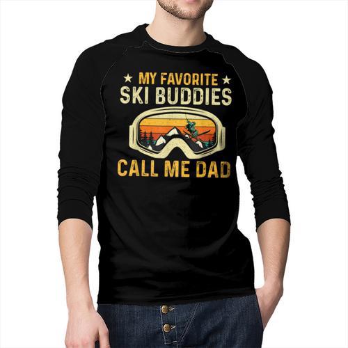 My Favorite Ski Buddies Call Me Dad Skier Skiing Lover Men Baseball Raglan Shirt - Father's Day Fun