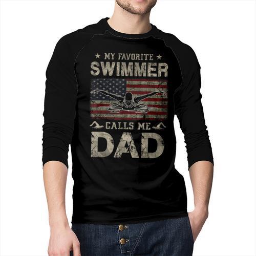 My Favorite Swimmer Calls Me Dad Fathers Day Men Baseball Raglan Shirt - Father's Day Fun