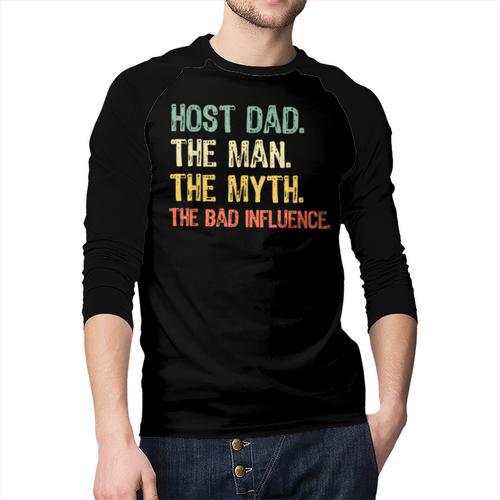 Host Dad The Man Myth The Bad Influence Retro Men Baseball Raglan Shirt - Father's Day Fun