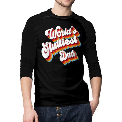 Humor Sarcastic Father's Day Adult Jokes World's Sluttiest Dad Small Men Baseball Raglan Shirt - Father's Day Fun