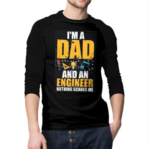 I'm A Dad And Engineer Father Day Engineering Men Baseball Raglan Shirt - Father's Day Fun