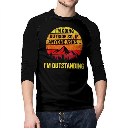 I'm Going Outside If Asked I'm Outstanding Dad Joke Men Baseball Raglan Shirt - Father's Day Fun