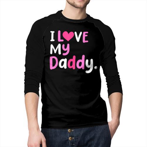 I Love My Daddy Best Dad Ever Father's Day Cool Kids Men Baseball Raglan Shirt - Father's Day Fun