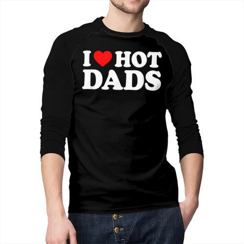 I Love I Heart Hot Dads Shirt Men Baseball Raglan Shirt - Father's Day Fun