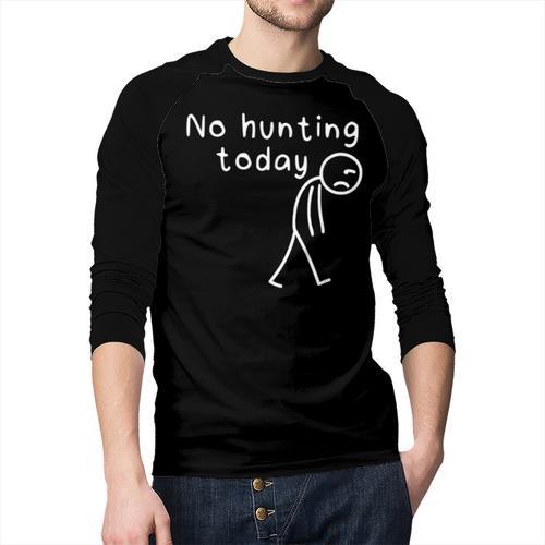 No Hunting Today Sad Stickman Men Hunters Hunting Dad Men Baseball Raglan Shirt - Father's Day Fun