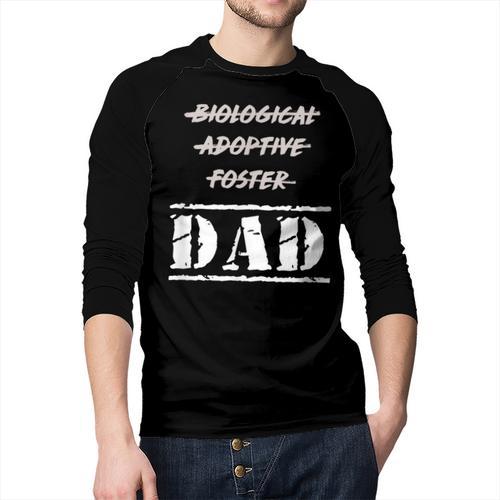 Not Biological Adoptive Foster But Dad T-Shirt For Fathers Men Baseball Raglan Shirt - Father's Day Fun