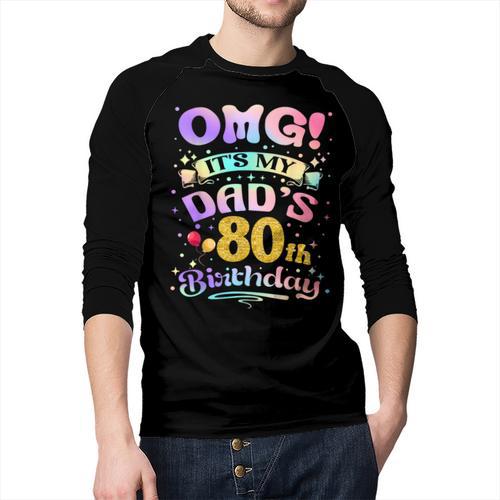 OMG It's My Dad's 80th Birthday Happy 80 Years Old Men Baseball Raglan Shirt - Father's Day Fun