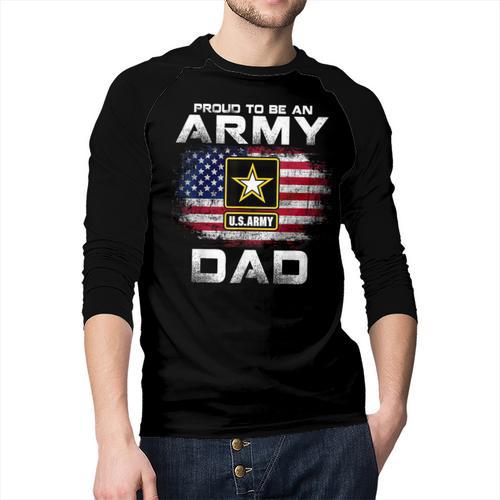 Proud To Be An Army Dad With American Flag Veteran Men Baseball Raglan Shirt - Father's Day Fun
