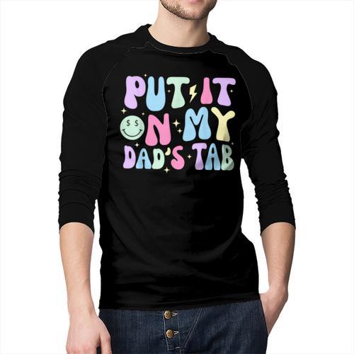 Put It On My Dads Tab Fathers Day Groovy Kids Son Daughter Men Baseball Raglan Shirt - Father's Day Fun