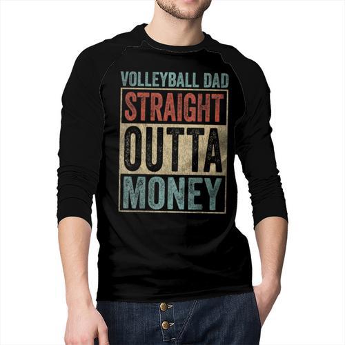 Retro Volleyball Dad Straight Outta Money Men Baseball Raglan Shirt - Father's Day Fun