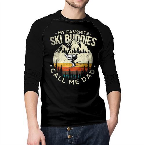 Skier Dad Ski Dad My Favorite Ski Buddies Call Me Dad Ski Men Baseball Raglan Shirt - Father's Day Fun