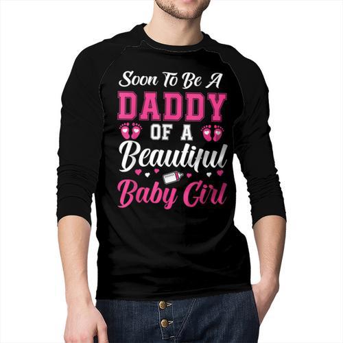 Soon To Be A Daddy Of A Beautiful Baby Girl Baby Shower Men Baseball Raglan Shirt - Father's Day Fun