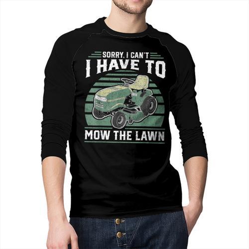 Sorry I Cant I Have To Mow The Lawn Riding Mower Dad Men Baseball Raglan Shirt - Father's Day Fun