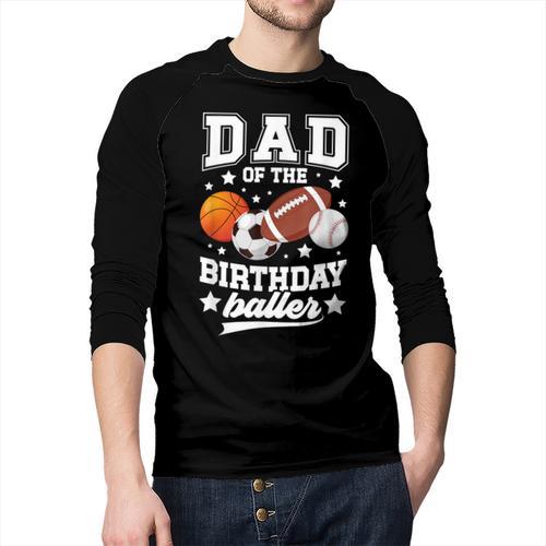 Sports Dad Of The Birthday Baller Sports Family Party Men Baseball Raglan Shirt - Father's Day Fun