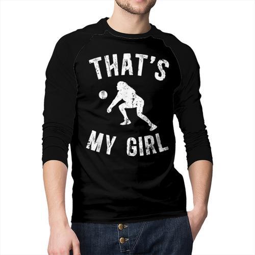That's My Girl Volleyball Dad Of A Volleyball Player Father Men Baseball Raglan Shirt - Father's Day Fun