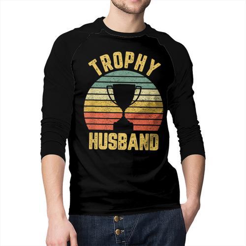Trophy Husband For Cool Father Or Dad Men Baseball Raglan Shirt - Father's Day Fun