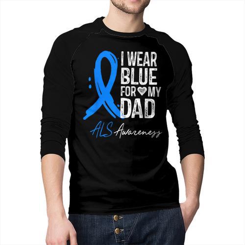 I Wear Blue For My Dad Shirt ALS Awareness Tshirt Men Baseball Raglan Shirt - Father's Day Fun