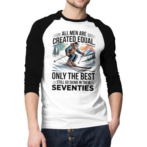 Only The Best Still Go Skiing In Their Seventies Men Dad Men Baseball Raglan Shirt - Father's Day Fun