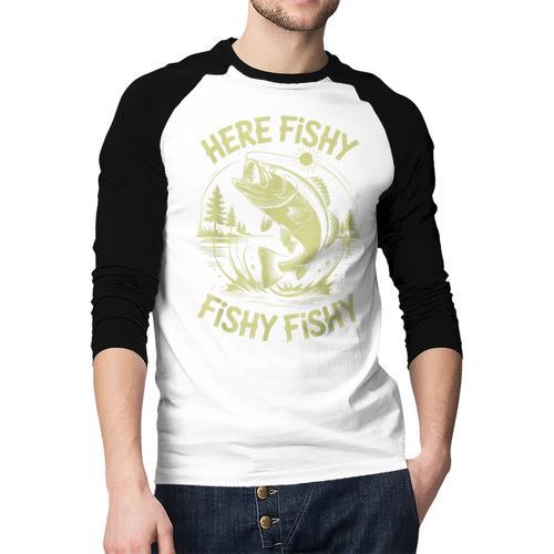 Men Here-Fishy Bass Fish Dad Fishing From Daughter Son Men Baseball Raglan Shirt - Father's Day Fun