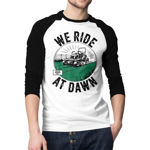 We Ride At Dawn Lawn Mower Zero-Turn Dad Mowing Men Baseball Raglan Shirt - Father's Day Fun