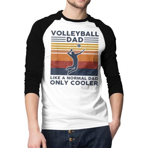 Volleyball Dad Like A Normal Dad Only Cooler Vintage Men Baseball Raglan Shirt - Father's Day Fun