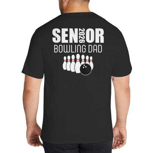 2026 Senior Bowling Dad Bowling Team Parent Helper Big And Tall Men's T-Shirt Back Print - Father's Day Fun