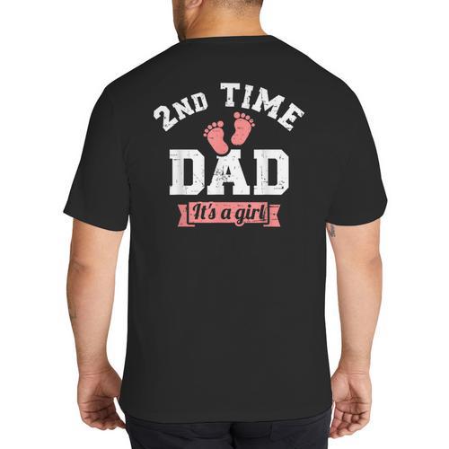 2nd Second Time Dad It's a Girl Gender Reveal Big And Tall Men's T-Shirt Back Print - Father's Day Fun