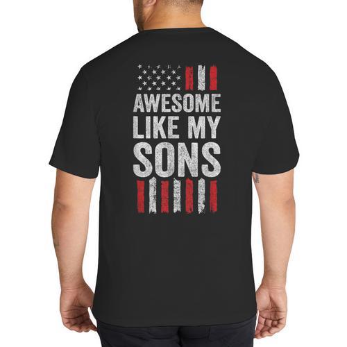 American Flag Dad Mom Awesome Like My Sons Big And Tall Men's T-Shirt Back Print - Father's Day Fun