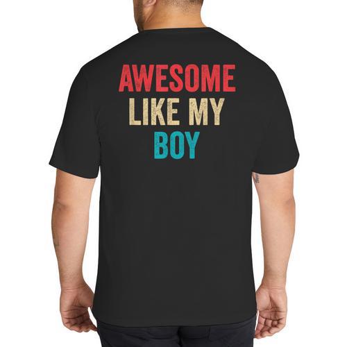 Awesome Like My Boy Mom Dad Big And Tall Men's T-Shirt Back Print - Father's Day Fun