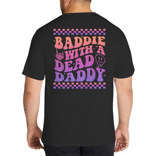 Baddie With A Dead Daddy Dead Dad Club Baddie On Back Big And Tall Men's T-Shirt Back Print - Father's Day Fun