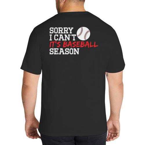 Baseball Mom Dad Sorry I Can'T It'S Baseball Season Big And Tall Men's T-Shirt Back Print - Father's Day Fun