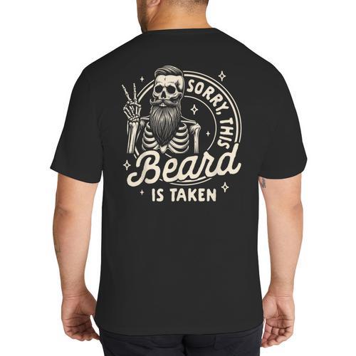 Bearded Dad Daddy Father’s Day Sorry This Beard Is Taken Big And Tall Men's T-Shirt Back Print - Father's Day Fun