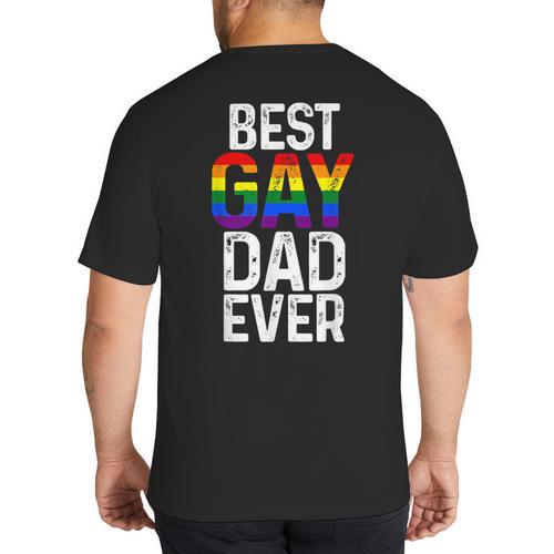Best Gay Dad Ever LGBTQ Big And Tall Men's T-Shirt Back Print - Father's Day Fun