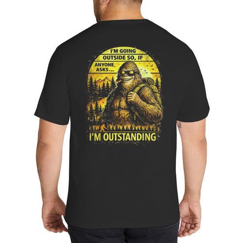 Bigfoot Outdoor Hiking Dad Joke Im Outstanding Sasquatch Big And Tall Men's T-Shirt Back Print - Father's Day Fun
