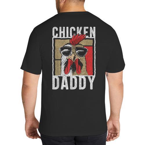 Chicken Daddy a Fun For Every Rooster In The Basket Big And Tall Men's T-Shirt Back Print - Father's Day Fun