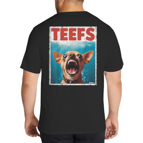 Chihuahua Teefs Top Teeth Chi Jowls Paws Dog Mom Dad Big And Tall Men's T-Shirt Back Print - Father's Day Fun