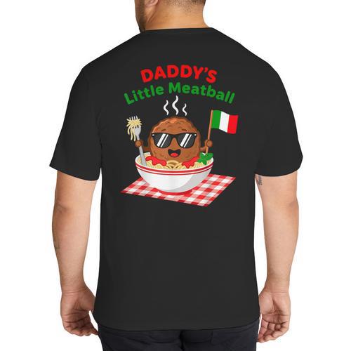 Couple Daddy's Little Meatball Italian Men Big And Tall Men's T-Shirt Back Print - Father's Day Fun