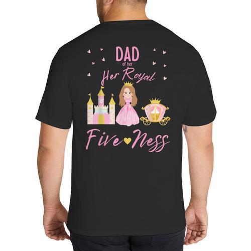 Dad 5th Birthday Her Royal Fiveness Princess Matching Big And Tall Men's T-Shirt Back Print - Father's Day Fun