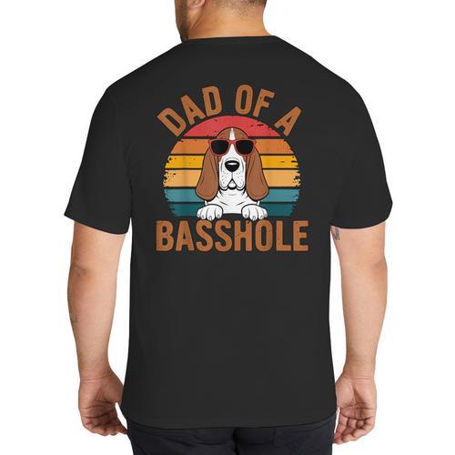 Dad Of a Basshole Basset Hound Owner Big And Tall Men's T-Shirt Back Print - Father's Day Fun