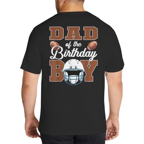 Dad Of The Birthday Boy Football Party Family Matching Big And Tall Men's T-Shirt Back Print - Father's Day Fun