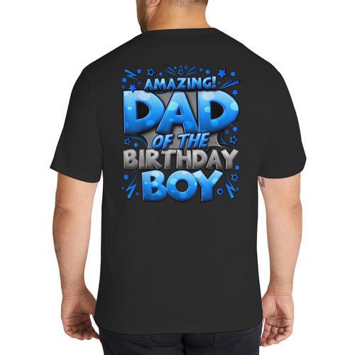 Dad Of The Birthday Boy Matching Family Father Big And Tall Men's T-Shirt Back Print - Father's Day Fun