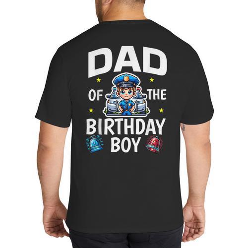 Dad Of The Birthday Boy Police Car Policeman Police Officer Big And Tall Men's T-Shirt Back Print - Father's Day Fun