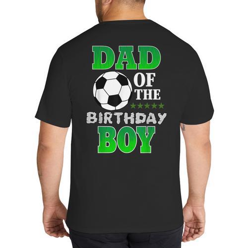 Dad Of The Birthday Boy Soccer Stars Outfit Big And Tall Men's T-Shirt Back Print - Father's Day Fun