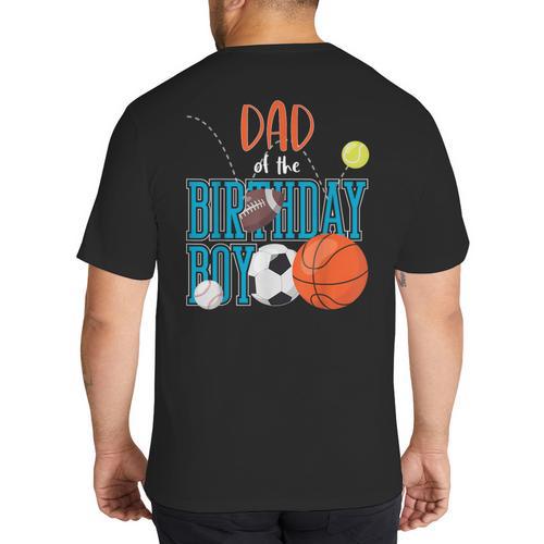 Dad Of The Birthday Boy Sports Matching Family Big And Tall Men's T-Shirt Back Print - Father's Day Fun